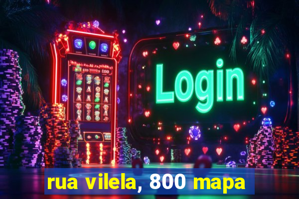 rua vilela, 800 mapa